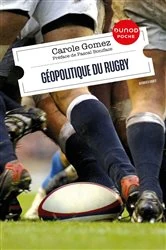 Book cover of Géopolitique du rugby (2nd ed.) by Carole Gomez