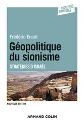 Book cover of Géopolitique du sionisme - 3e éd (3rd ed.) by Frédéric Encel