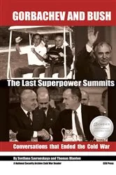 Book cover of Gorbachev and Bush by The National Security Archive Savranskaya