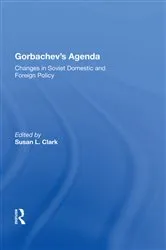 Book cover of Gorbachev's Agenda by Susan L Clark