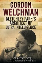Book cover of Gordon Welchman by Joel Greenberg