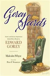 Book cover of Gorey Secrets by Unknown