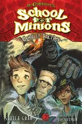 Book cover of Gorilla Tactics (Dr. Critchlore's School for Minions #2) by Sheila Grau