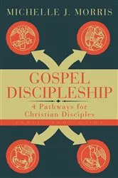 Book cover of Gospel Discipleship Participant Guide by Michelle J. Morris