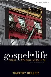 Book cover of Gospel in Life Study Guide by Timothy Keller