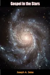 Book cover of Gospel in the Stars by Joseph A. Seiss