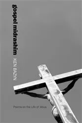 Book cover of Gospel Midrashim by Ken Bazyn