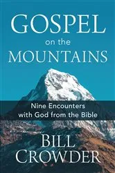 Book cover of Gospel on the Mountains by Bill Crowder