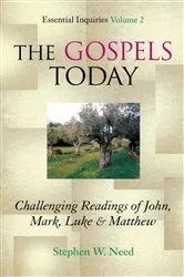 Book cover of Gospels Today by Stephen W. Need