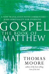 Book cover of Gospel—The Book of Matthew by Thomas Moore