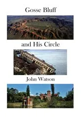 Book cover of Gosse Bluff and His Circle by John Watson