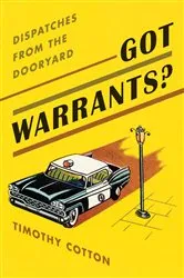 Book cover of Got Warrants? by Timothy Cotton