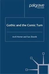 Book cover of Gothic and the Comic Turn by A. Horner