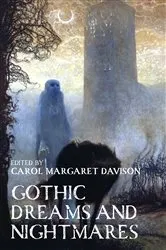 Book cover of Gothic dreams and nightmares by Carol Davison