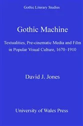 Book cover of Gothic Machine by David J. Jones