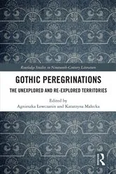 Book cover of Gothic Peregrinations by Agnieszka Lowczanin