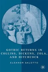 Book cover of Gothic Returns in Collins, Dickens, Zola, and Hitchcock by E. Salotto