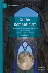 Book cover of Gothic Romanticism (2nd ed.) by Tom Duggett