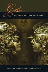 Book cover of Gothic Science Fiction by Sara Wasson