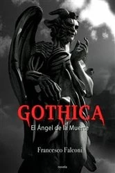 Book cover of Gothica. El Ángel de la Muerte by N/A