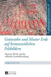 Book cover of Gottessohn und Mutter Erde auf bronzezeitlichen Felsbildern by Uwe Puschner