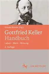 Book cover of Gottfried Keller-Handbuch (2nd ed.) by Ursula Amrein