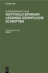 Book cover of Gotthold Ephraim Lessing: Gotthold Ephraim Lessings Sämmtliche Schriften. Band 1 (3rd ed.) by Franz Muncker