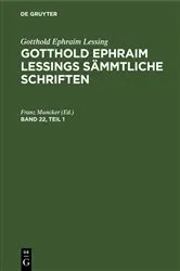 Book cover of Gotthold Ephraim Lessing: Gotthold Ephraim Lessings Sämmtliche Schriften. Band 22, Teil 1 (3rd ed.) by Unknown