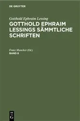 Book cover of Gotthold Ephraim Lessing: Gotthold Ephraim Lessings Sämmtliche Schriften. Band 8 (3rd ed.) by Franz Muncker