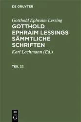 Book cover of Gotthold Ephraim Lessing: Gotthold Ephraim Lessings Sämmtliche Schriften. Teil 22 by Karl Lachmann