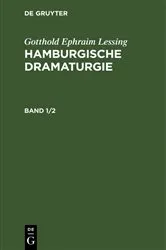 Book cover of Gotthold Ephraim Lessing: Hamburgische Dramaturgie. Band 1/2 by Gotthold Ephraim Lessing