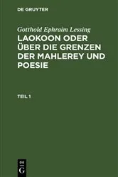 Book cover of Gotthold Ephraim Lessing: Laokoon oder über die Grenzen der Mahlerey und Poesie. Teil 1 by Gotthold Ephraim Lessing