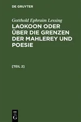 Book cover of Gotthold Ephraim Lessing: Laokoon oder über die Grenzen der Mahlerey und Poesie. [Teil 2] by Gotthold Ephraim Lessing