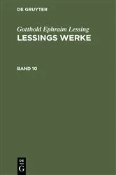 Book cover of Gotthold Ephraim Lessing: Lessings Werke. Band 10 by Gotthold Ephraim Lessing