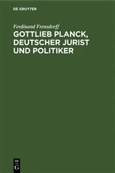 Book cover of Gottlieb Planck, deutscher Jurist und Politiker by Ferdinand Frensdorff