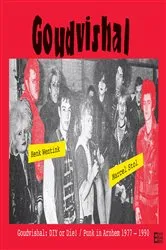 Book cover of Goudvishal - DIY or Die! Punk in Arnhem, '77 to '90. by Marcel Stol