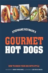 Book cover of Gourmet Hot Dogs by Stephane Reynaud