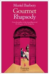 Book cover of Gourmet Rhapsody by Muriel Barbery