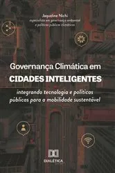 Book cover of Governança Climática em Cidades Inteligentes by Jaqueline Nichi