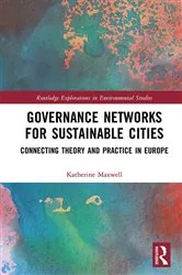 Book cover of Governance Networks for Sustainable Cities by Katherine Maxwell