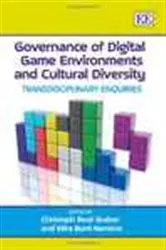 Book cover of Governance of Digital Game Environments and Cultural Diversity by Christoph Beat Graber