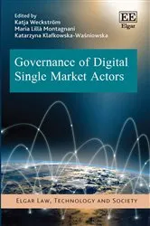 Book cover of Governance of Digital Single Market Actors by Katja Weckström