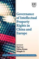 Book cover of Governance of Intellectual Property Rights in China and Europe by Nari Lee
