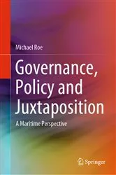 Book cover of Governance, Policy and Juxtaposition by Michael Roe