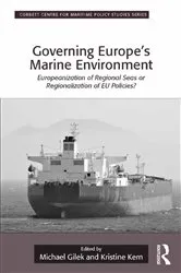 Book cover of Governing Europe's Marine Environment by Michael Gilek