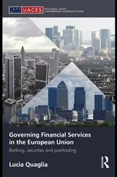 Book cover of Governing Financial Services in the European Union by Lucia Quaglia