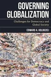 Book cover of Governing Globalization by Edward A. Kolodziej