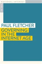 Book cover of Governing in the Internet Age by Paul Fletcher