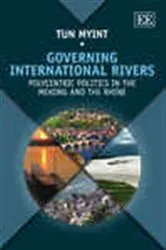 Book cover of Governing International Rivers by Tun Myint