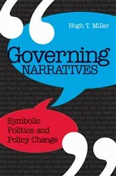 Book cover of Governing Narratives by Hugh T. Miller